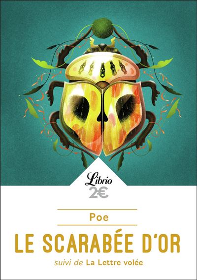 Le Scarabée d'or suivi de La Lettre volée