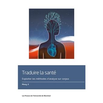 Traduire la santé Exploiter les méthodes d'analyse sur corpus - broché ...