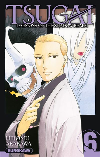 Tsugai - Daemons of the Shadow Realm - Tome 6 - Hiromu Arakawa - broché