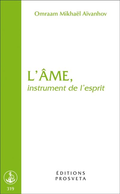 L'ame, instrument de l'esprit