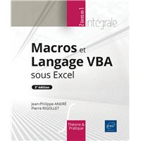 Macros et Langage VBA sous Excel (2e édition) - L’intégrale