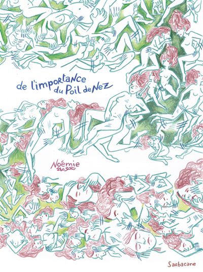 De l'importance du poil de nez - Noémie - Sarbacane - cartonné - Bande dessinée