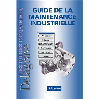 Guide de la maintenance industrielle (2008) - 1