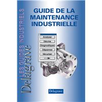 Guide de la maintenance industrielle (2008)