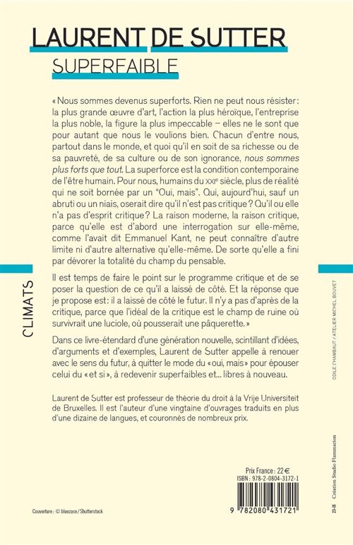 Laurent de Sutter : « Qui n'est pas critique ne pense pas : cette maxime  est encore la nôtre » (Superfaible)