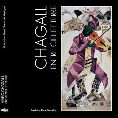 Chagall, Entre Ciel et Terre / Broche- Edition brochee - Col