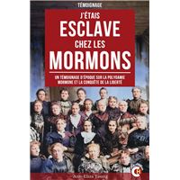 J’Étais Esclave Chez Les Mormons