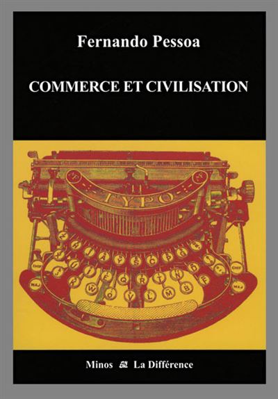 Commerce et civilisation - Fernando Pessoa - broché