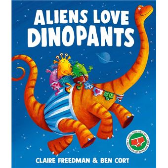 Aliens love dinopants - 1