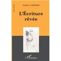 L'ecriture rêvee