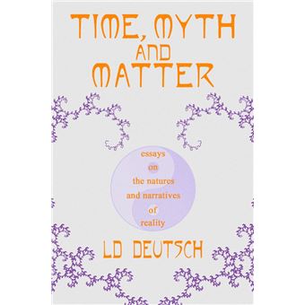 Time, Myth and Matter - 1