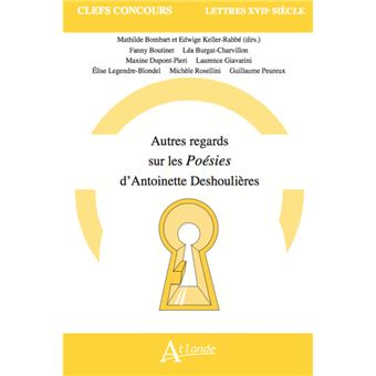 Autres regards sur les Poésies d'Antoinette Deshoulières - 1