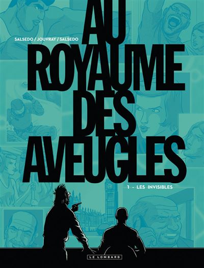 Au Royaume des aveugles, Tome 1 : Les Invisibles