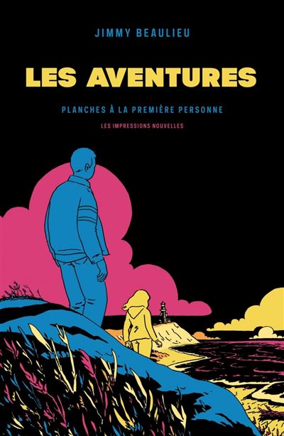 Les aventures - planches a la premiere personne