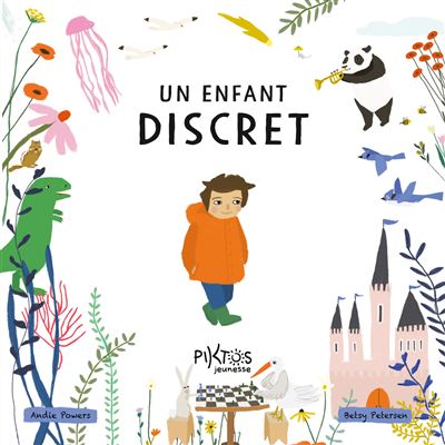 Un enfant discret - Andie Powers - Piktos Jeunesse - cartonn