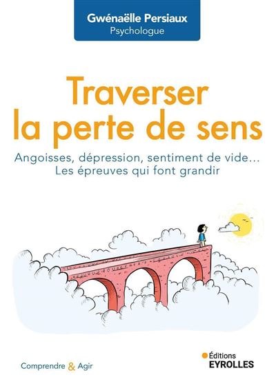 Traverser la perte de sens