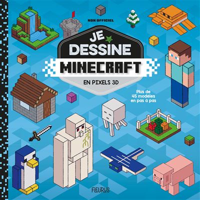 Je dessine Minecraft - en pixels 3D - non officiel