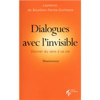 Dialogues avec l'invisible