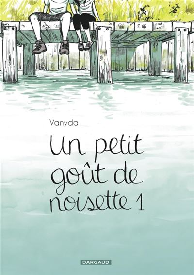 Un petit goût de noisette - Tome 1 Un petit goût de noisette