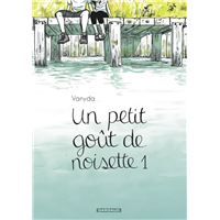 Un petit goût de noisette - Tome 1