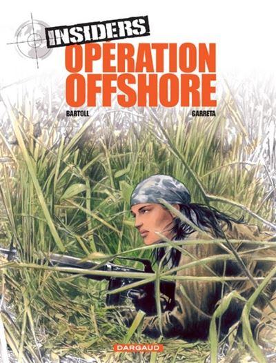 Insiders - Saison 1 - Tome 2 Opération Offshore