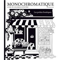 Monochromatique - Les petites boutiques