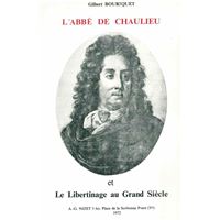 L'Abbé de Chaulieu et le libertinage au Grand Siècle