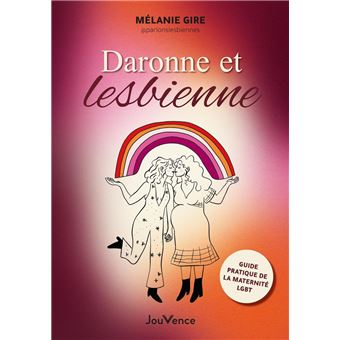Daronne et lesbienne : Guide pratique de la maternité LGBT - 1