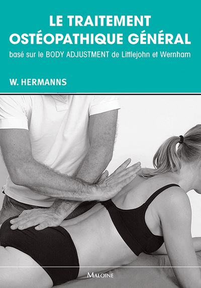 Le traitement osteopathique general base sur le body adjuste