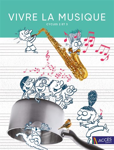 Vivre la musique cycles 2 et 3 Livre avec 6 CD audio - Magal