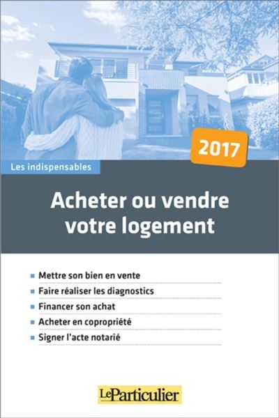 Acheter ou vendre votre logement 2021