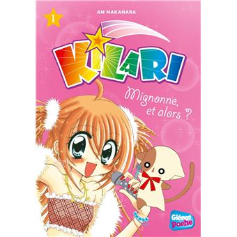 Kilari - Kilari, Mignonne, et alors ? T01 - 1