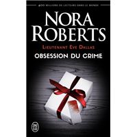 Lieutenant Eve Dallas - Tome 40 : Obsession du crime