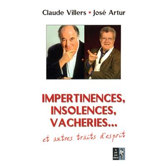 Impertinences, insolences, vacheries... - 1
