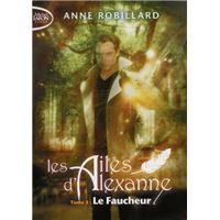 Les Ailes d'Alexanne - Tome 3 Le faucheur