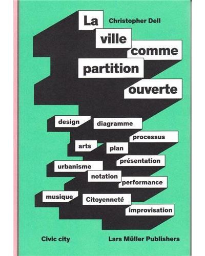 La Ville comme Partition Ouverte /franCais - Christopher Dell - Poche