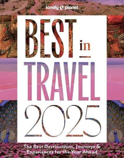Lonely Planet's Best in Travel 2025 -anglais- - Lonely planet eng - Lonely Planet - cartonné - Guide - Lonely Planet