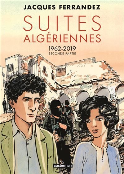 Suites algériennes - Seconde partie - 1962-2019