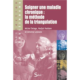 Soigner une maladie chronique : la méthode de la triangulation - 1