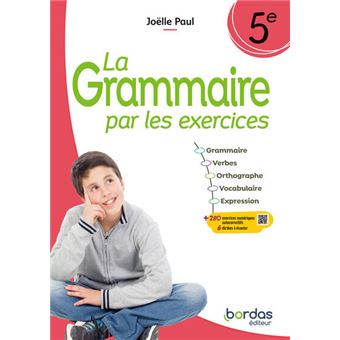 La Grammaire par les exercices 5e 2024 Cahier élève