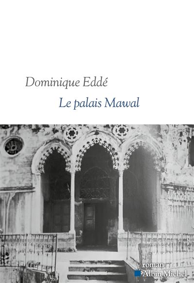 Le Palais Mawal - Dominique Eddé - broché