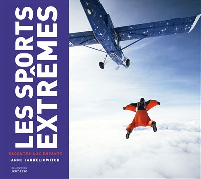 Les Sports extremes racontes aux enfants