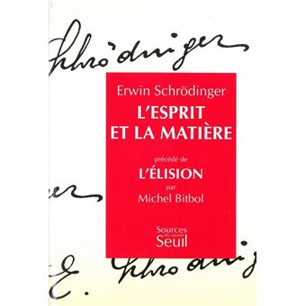 L'Esprit et la Matière. Précédé de : L'Elision, par Michel Bitbol - 1