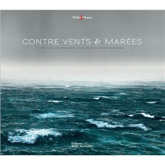 Contre vents et marées - 1