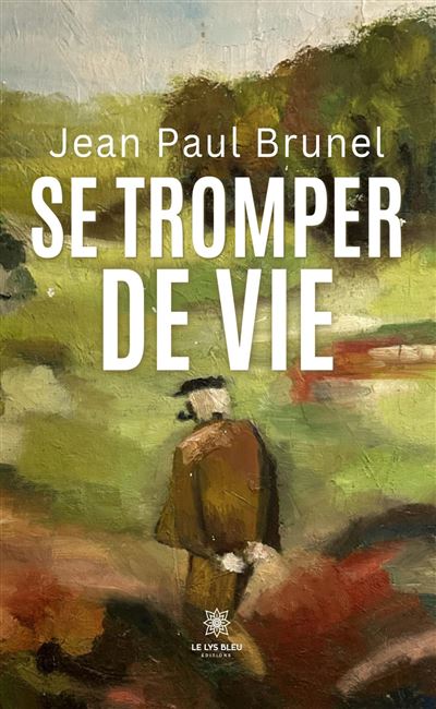 Se tromper de vie - Jean-Paul Brunel - broché