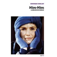Miou-Miou, la noblesse des humbles