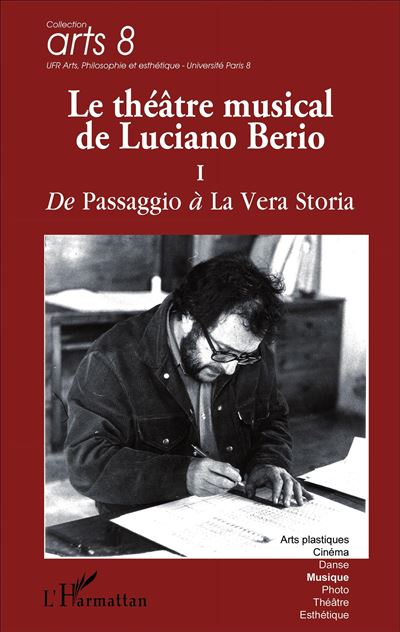 Le theatre musical de Luciano Berio (Tome I)