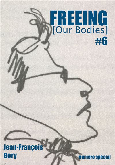 FREEING (Our Bodies) n° 06 - Yoann Sarrat - broché