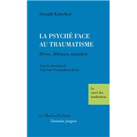 La Psyché face au Traumatisme