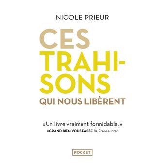 Ces trahisons qui nous libèrent - 1